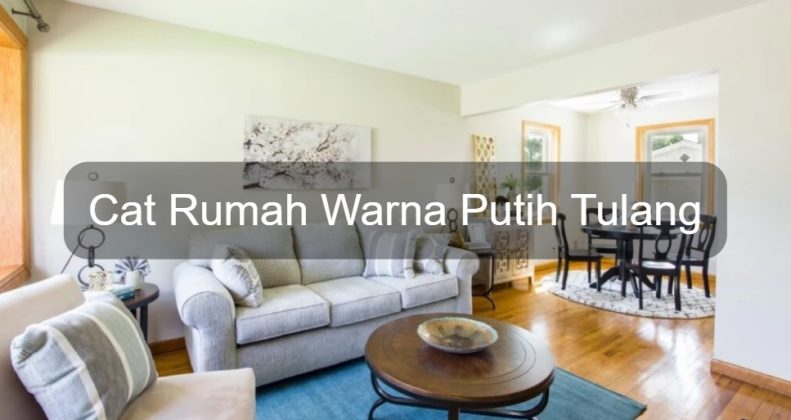 Cat Rumah Warna Putih Tulang - SEON Digital Marketing