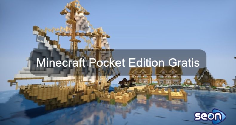 Minecraft Pocket Edition Gratis - SEON Digital Marketing