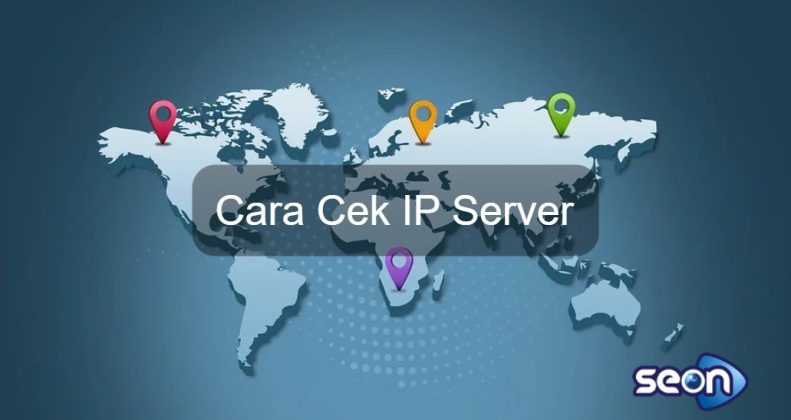 Cara Cek Ip Server - SEON Digital Marketing