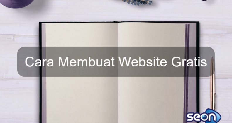 Cara Membuat Website Gratis - SEON Digital Marketing