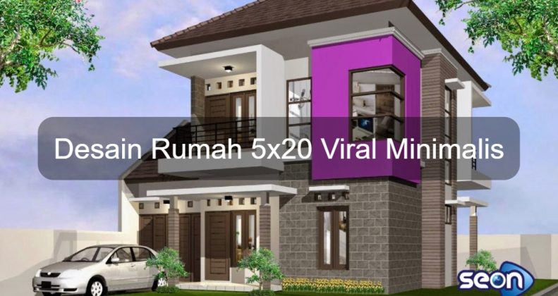 Desain Rumah 5x20 1 - SEON Digital Marketing