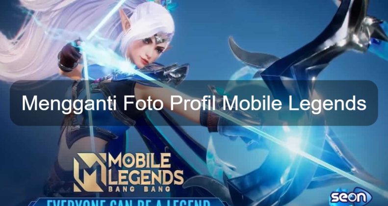 Foto Profil Mobile Legends - SEON Digital Marketing