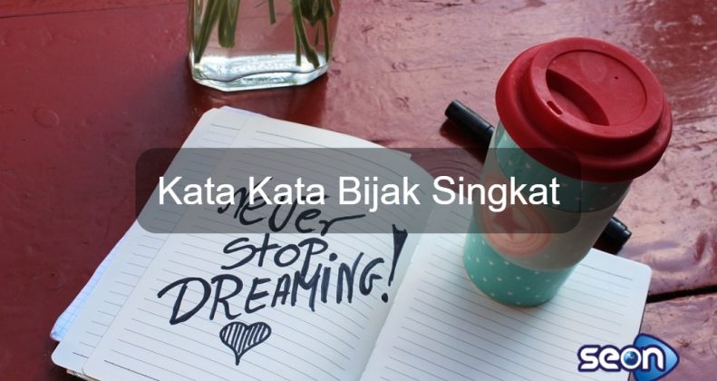 Kata Kata Bijak Singkat - SEON Digital Marketing