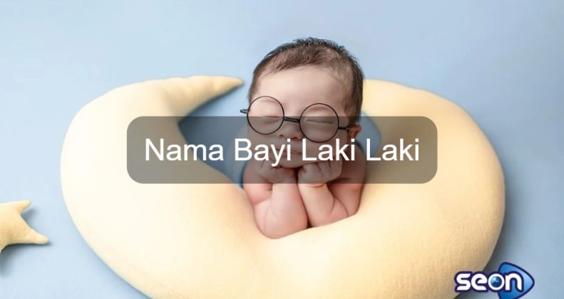 Nama Bayi Laki Laki - SEON Digital Marketing