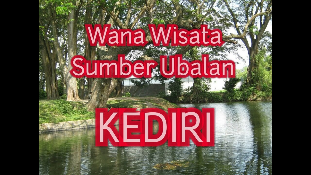 Tempat Wisata Sumber Ubalan Kediri - SEON Digital Marketing